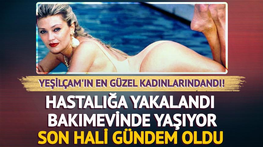 Yeşil&ccedil;am'ın en g&uuml;zel kadınlarındandı! Bakımevinde yaşıyor
