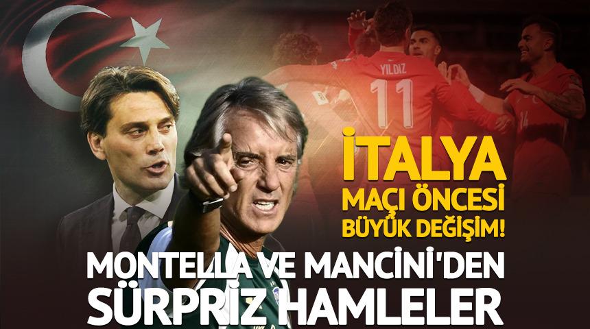 İtalya ma&ccedil;ı &ouml;ncesi Montella ve Mancini'den s&uuml;rpriz hamleler!