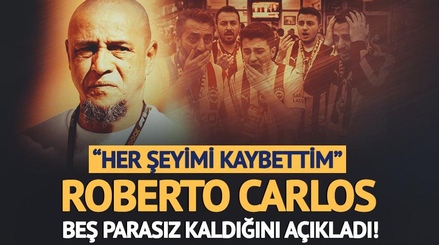 Futbol efsanesi Roberto Carlos beş parasız kaldı! T&uuml;m servetini kaybetti