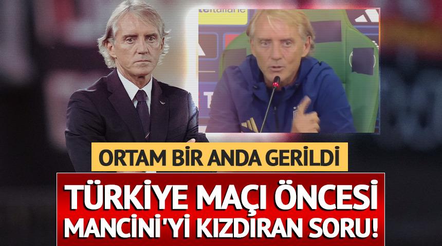 T&uuml;rkiye ma&ccedil;ı &ouml;ncesi Mancini'yi kızdıran soru! Ortam bir anda gerildi