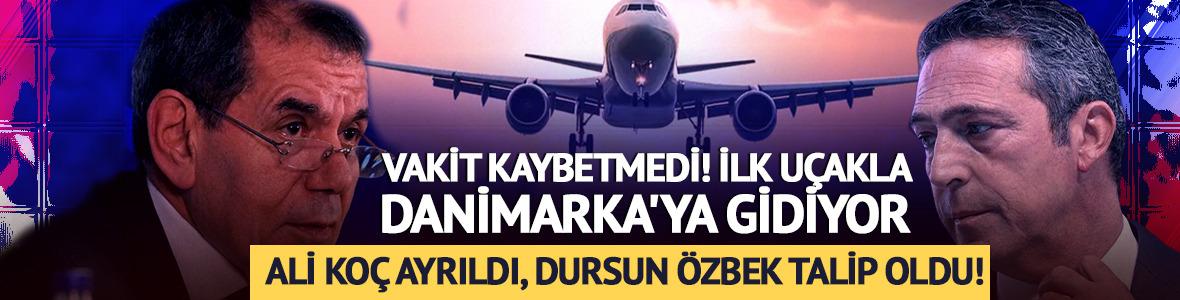 Ali Ko&ccedil; ayrıldı, Dursun &Ouml;zbek talip oldu! Hemen Kopenhag'a gitti