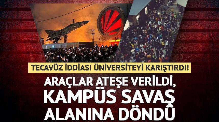 Tecav&uuml;z iddiası &uuml;niversiteyi karıştırdı! Ara&ccedil;lar ateşe verildi, kamp&uuml;s savaş alanına d&ouml;nd&uuml;
