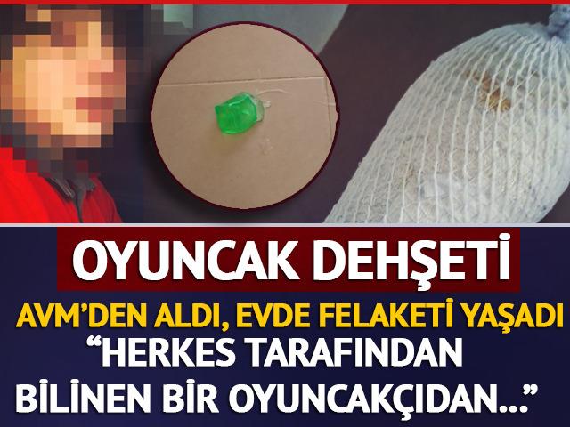 AVM'den alınan oyuncak k&uuml;&ccedil;&uuml;k &ccedil;ocuğun elinde patladı: "Dehşet verici bir sesle seslendi"