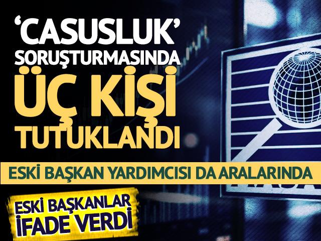 Casusluk soruşturmasında 3 tutuklama