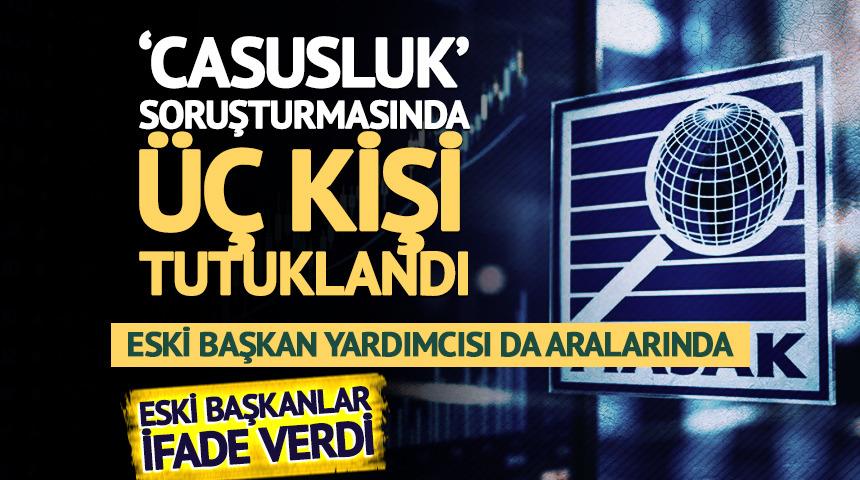 Casusluk soruşturmasında 3 tutuklama