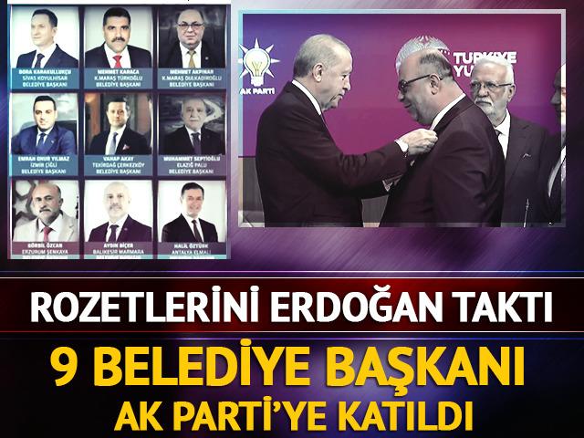 9 belediye başkanı AK Parti'ye katıldı! İşte o belediye başkanları