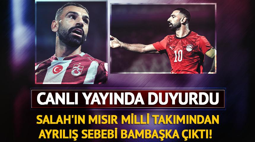 Salah'ın Mısır Milli Takımından ayrılış sebebi bambaşka &ccedil;ıktı!