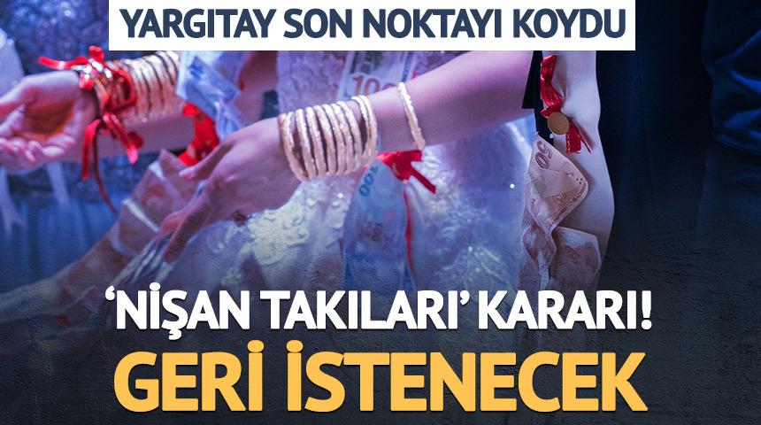 Yargıtay'dan nişan hediyesiyle ilgili karar! Nişan bozulursa geri istenecek