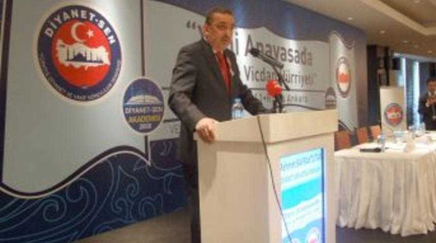 Diyanet-Sen&rsquo;den, 'Yeni Anayasa&rsquo;da Din ve Vicdan H&uuml;rriyeti' Paneli