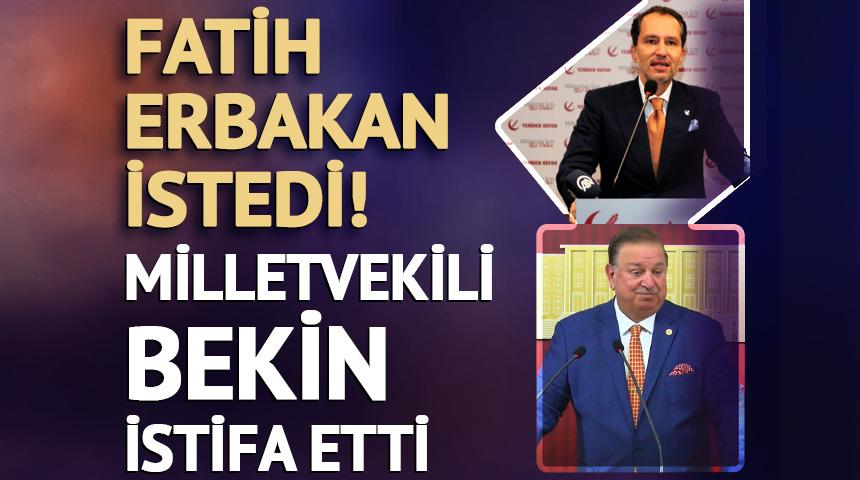 YRP İstanbul Milletvekili Bekin, partideki g&ouml;revlerinden istifa etti