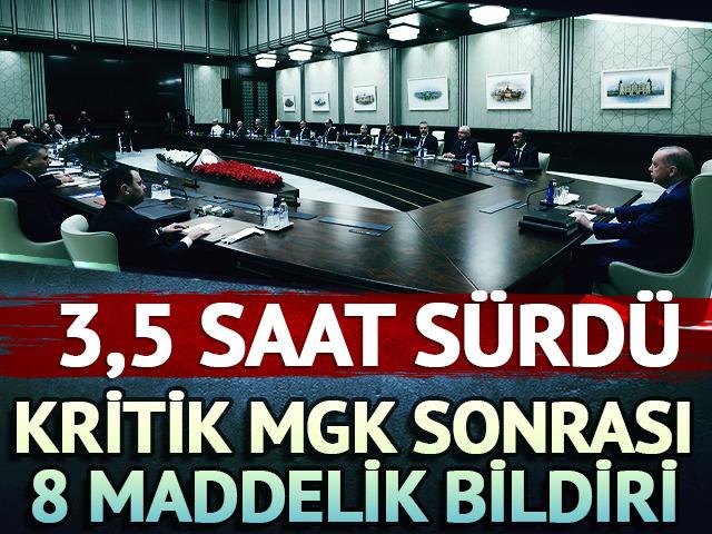MGK toplantısı sona erdi! 8 maddelik bildiri yayımlandı