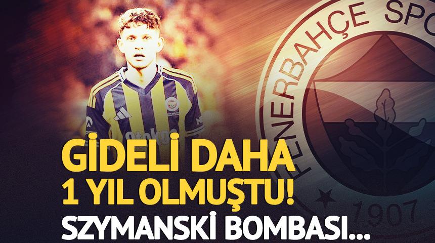 Gideli daha 1 yıl olmuştu! Sebastian Szymanski bombası