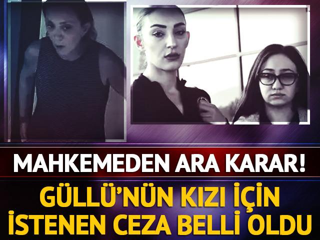 Güllü’nün kızı Tuğyan Ülkem Gülter için ağırlaştırılmış müebbet hapis talebi! Mahkeme kararını açıkladı