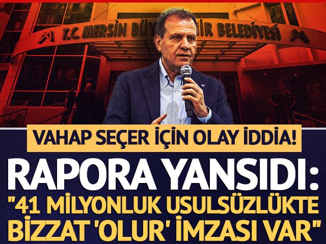 Vahap Se&ccedil;er i&ccedil;in olay iddia: "41 milyonluk usuls&uuml;zl&uuml;kte bizzat başkan onayı"