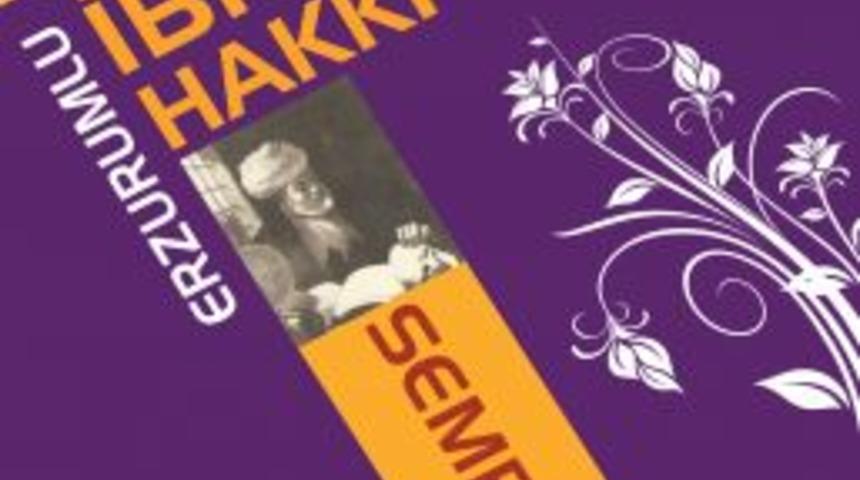 Erzurumlu İbrahim Hakkı Hazretleri sempozyumla tanıtılacak