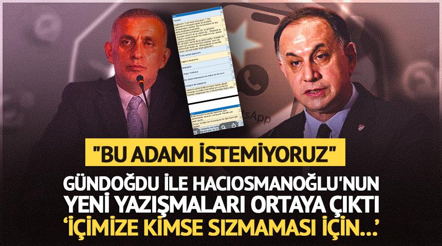 G&uuml;ndoğdu ile Hacıosmanoğlu'nun yeni yazışmaları ortaya &ccedil;ıktı!