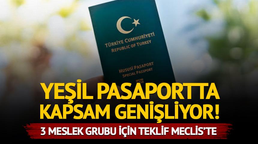 Yeşil pasaportta kapsam genişliyor! 3 meslek grubu daha g&uuml;ndemde