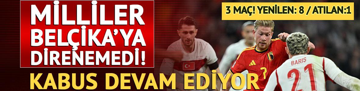 Milli Takımımız Bel&ccedil;ika'da kayıp! Uluslar Ligi'nde dağıldık