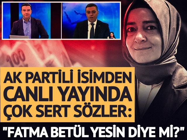 AK Partili Bayram: &ldquo;Fatma Bet&uuml;l yesin diye mi?&rdquo;