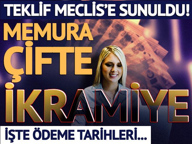 Meclis'e sunuldu: Memurlara &ccedil;ift ikramiye teklifi