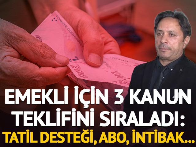 Emekliler i&ccedil;in 3 kanun teklifini İsa Karakaş sıraladı: Tatil desteği, ABO, intibak