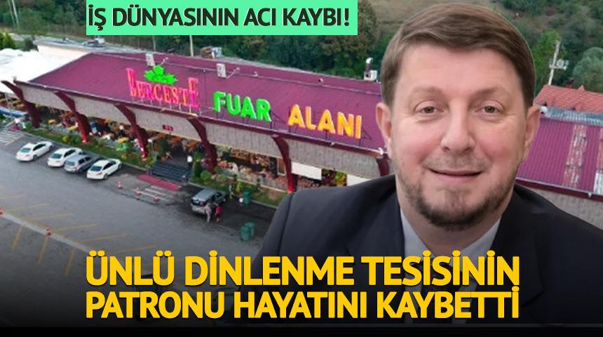 &Uuml;nl&uuml; dinlenme tesisinin patronu hayatını kaybetti!