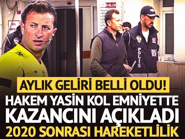 Yasin Kol'un geliri belli oldu! Emniyette aylık kazancını a&ccedil;ıkladı