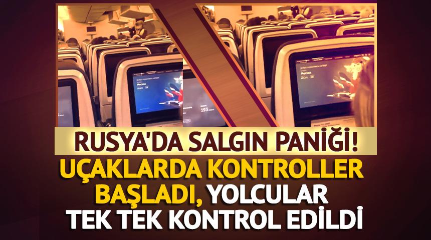Rusya'da salgın paniği! Yolcular tek tek kontrol edildi