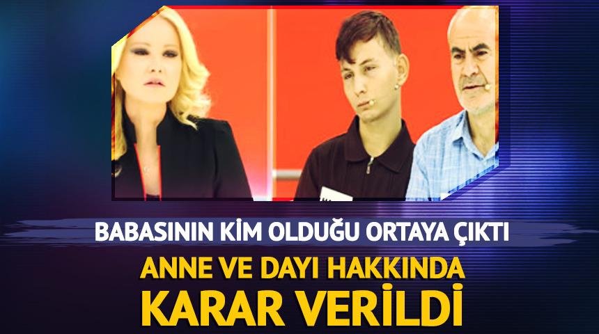 Babasının kim olduğu ortaya &ccedil;ıktı! Anne ve dayı hakkında karar