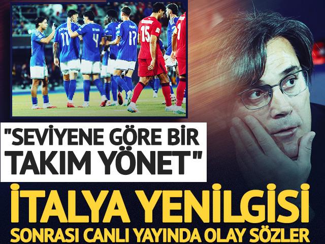 İtalya yenilgisi sonrası canlı yayında olay s&ouml;zler: "Kendi seviyene g&ouml;re bir takım y&ouml;net"