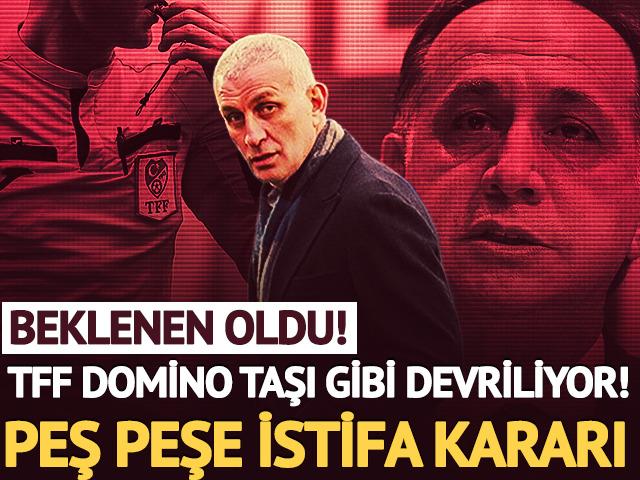 TFF'de domino taşları devriliyor! Bir istifa daha a&ccedil;ıklandı