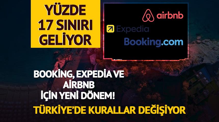 Booking, Expedia ve Airbnb i&ccedil;in yeni d&ouml;nem! T&uuml;rkiye&rsquo;de kurallar değişiyor
