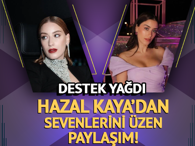 Hazal Kaya’nın acı günü! 12 yıllık dostuna veda etti