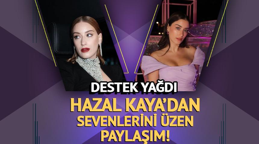 Hazal Kaya&rsquo;nın acı g&uuml;n&uuml;! 12 yıllık dostuna veda etti