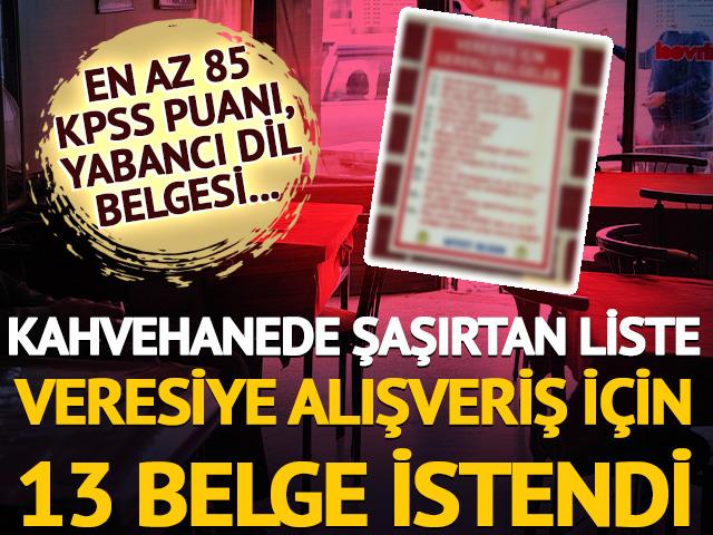 Veresiye i&ccedil;in istenen 13 belge şaşırttı: En az 85 KPSS puanı, sağlık raporu...