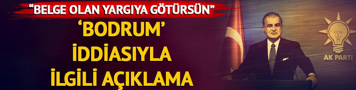  AK Parti S&ouml;zc&uuml;s&uuml; &Ccedil;elik'ten &Ouml;zel'in 'Bodrum' iddiasına yanıt
