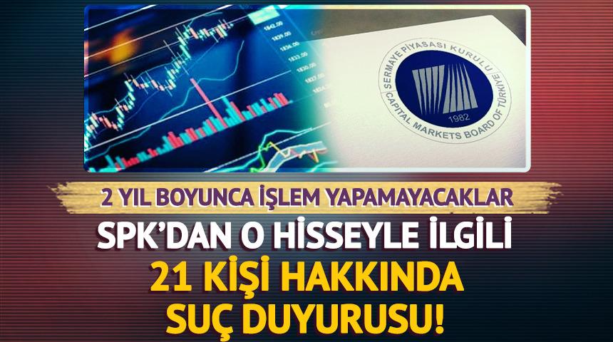 SPK  21 kişi hakkında su&ccedil; duyurusunda bulundu