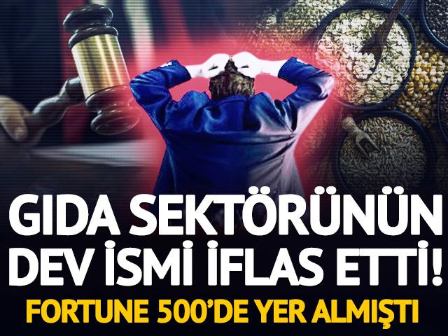 Gıda sekt&ouml;r&uuml;n&uuml;n dev ismi iflas etti! Fortune 500&rsquo;de yer almıştı