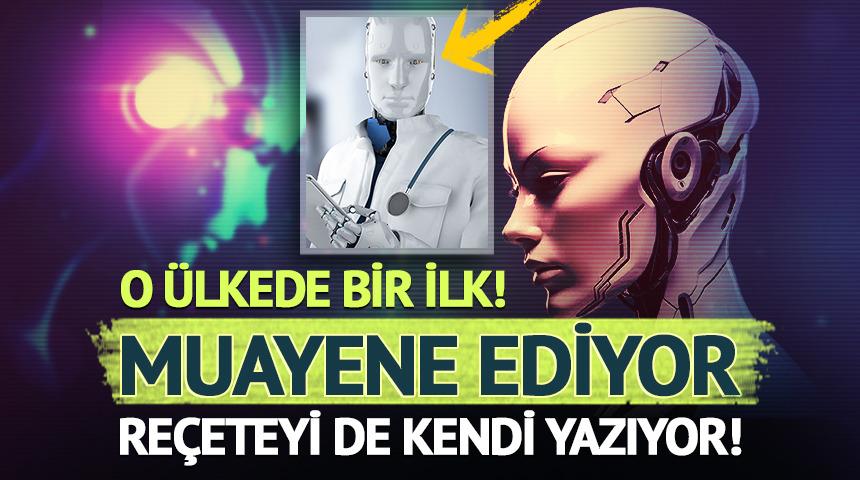 O &uuml;lkede bir ilk: Yapay zek&acirc; muayene edip re&ccedil;ete yazabilecek!