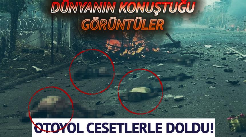 D&uuml;nyanın konuştuğu g&ouml;r&uuml;nt&uuml;ler! Otoyol cesetlerle doldu