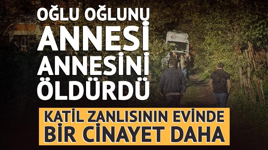 Oğlu oğlunu, annesi annesini &ouml;ld&uuml;rd&uuml;