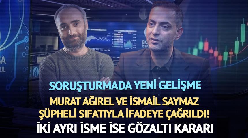 İsmail Saymaz ve Murat Ağırel ş&uuml;pheli sıfatıyla ifadeye &ccedil;ağrıldı! Şaban Sevin&ccedil;'e g&ouml;zaltı kararı