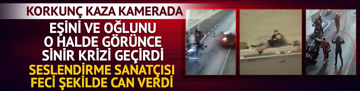 Seslendirme sanat&ccedil;ısı feci şekilde can verdi, oğlu ağır yaralandı! Kazayı g&ouml;ren eşi sinir krizi ge&ccedil;irdi
