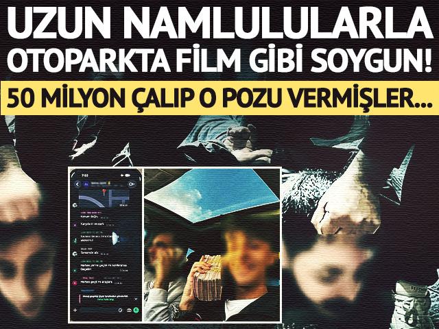 Bayrampaşa'da film gibi olay: 50 milyona yakın para &ccedil;alıp b&ouml;yle poz verdiler!
