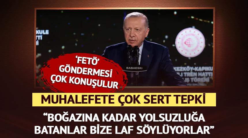 Erdoğan'dan muhalefete sert s&ouml;zler: "Boğazına kadar yolsuzluğa batanlar bize laf s&ouml;yl&uuml;yorlar"