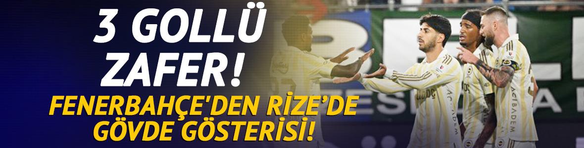 Fenerbah&ccedil;e'den Rize'de 3 goll&uuml; zafer!