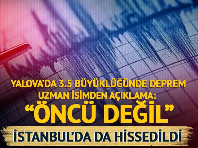 Yalova'da 3.5 b&uuml;y&uuml;kl&uuml;ğ&uuml;nde deprem! İstanbul'da da hissedildi