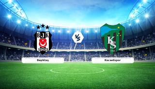 CANLI | Beşiktaş - Kocaelispor ma&ccedil; anlatımı! 