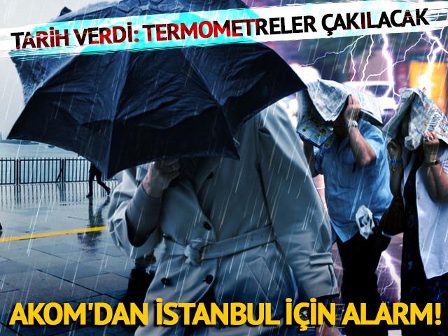 AKOM'dan İstanbul i&ccedil;in alarm! Tarih verdi: Termometreler &ccedil;akılacak
