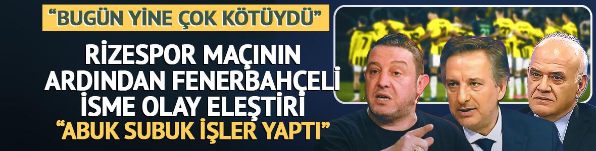 Fenerbah&ccedil;eli isme olay eleştiri! &ldquo;Bug&uuml;n yine &ccedil;ok k&ouml;t&uuml;yd&uuml;&rdquo;